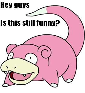 slowpoke.JPG
